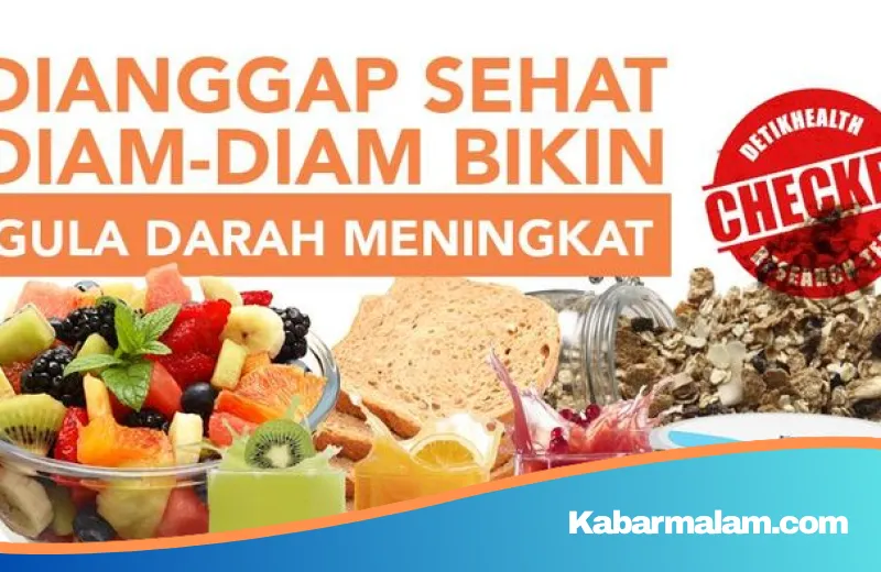 Waspada! Deretan Makanan Berlabel Sehat yang Diam-Diam Memicu Lonjakan Gula Darah