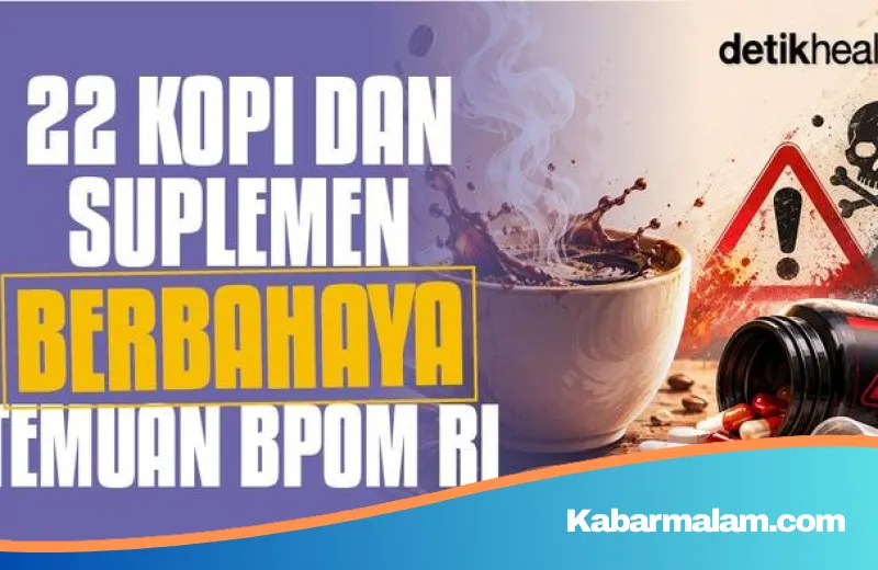 Waspada! BPOM Ungkap 22 Produk Herbal Berbahaya Berisiko Kanker dan Gagal Ginjal